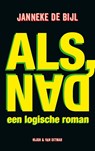 Als, dan - Janneke de Bijl - 9789038813202