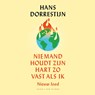 Niemand houdt zijn hart zo vast als ik - Hans Dorrestijn - 9789038813370