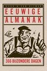 Eeuwige Almanak - Frank van Pamelen ; Ivo de Wijs ; Kees Torn ; Theo Danes ; Matthias Giesen - 9789038814322