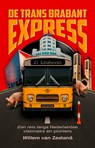 De Trans Brabant Express - Willem van Zeeland - 9789038816210