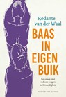 Baas in eigen buik - Rodante van der Waal - 9789038816357