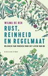 Rust, reinheid en regelmaat - Wilma de Rek - 9789038816500