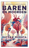 Baren en moorden - Sayaka Murata - 9789038817088
