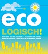Eco-logisch! - Joanna Yarrow ; Caleb Klaces - 9789038919744