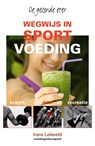 Wegwijs in sportvoeding - Irene Lelieveld - 9789038925745
