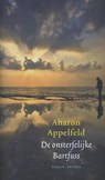 De onsterfelijke Bartfuss - Aharon Appelfeld - 9789041421487