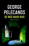 Weg naar huis - George Pelecanos - 9789041421579