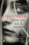 Voor jou wil ik sterven - UNGER, Lisa - 9789041708847