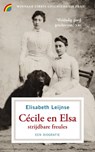 Cécile en Elsa, strijdbare freules - Elisabeth Leijnse - 9789041713759