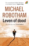Leven of dood - Michael Robotham - 9789041714121