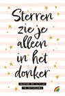 Sterren zie je alleen in het donker -  - 9789041714404