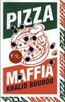 Pizzamaffia - Khalid Boudou - 9789041714626