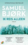 Ik reis alleen - Samuel Bjørk - 9789041715456