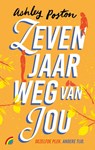 Zeven jaar weg van jou - Ashley Poston - 9789041717290