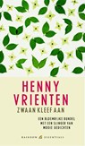 Zwaan kleef aan - Henny Vrienten - 9789041740717