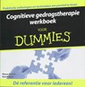 Cognitieve gedragstherapie werkboek voor Dummies - R. Branch ; Rhena Branch ; R. Willson ; Rob Willson - 9789043016414