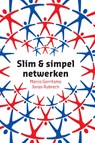 Slim en simpel netwerken - Marco Gerritsma ; Jonas Rubrech - 9789043021197