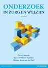 Onderzoek in zorg en welzijn - Marcel Heerink ; Suzanne Pinkster ; Marleen Bratti-van der Werf - 9789043024075