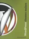 WordPress-themes maken - Robbert Ravensbergen - 9789043025348