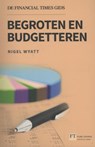 Begroten en budgetteren - Nigel Wyatt - 9789043028387