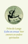 Licht en zwaar - Frits de Lange - 9789043522533