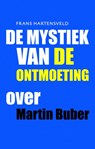De mystiek van de ontmoeting - Frans Hartensveld - 9789043523448