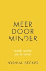 Meer door minder - Joshua Becker - 9789043527644