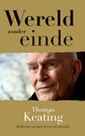 Wereld zonder einde - Thomas Keating ; Lucette Verboven - 9789043528832