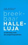 Breekbaar Halleluja - Jan Martijn Abrahamse - 9789043530323