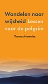 Wandelen naar wijsheid - Thomas Hontelez - 9789043531443