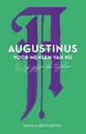 Augustinus voor mensen van nu - Hans Alderliesten - 9789043532754