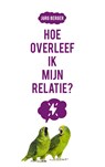 Hoe overleef ik mijn relatie? - Jörg Berger - 9789043534253