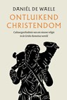 Ontluikend christendom - Daniël de Waele - 9789043536615