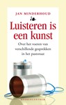 Luisteren is een kunst - Jan Minderhoud - 9789043536905