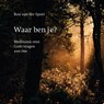 Waar ben je? - Ron van der Spoel - 9789043539791