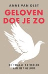 Geloven doe je zo - Anne van Olst - 9789043539906