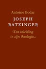 Joseph Ratzinger - Antoine Bodar - 9789043540315