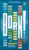 Born! - Gerrit ten Berge - 9789043540445