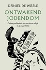 Ontwakend jodendom - Daniël de Waele - 9789043540940