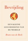 Bevrijding - Bram van de Beek - 9789043541695