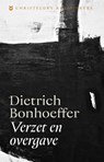 Verzet en overgave - Dietrich Bonhoeffer - 9789043541862
