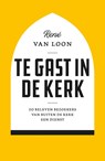 Te gast in de kerk - René van Loon - 9789043542500