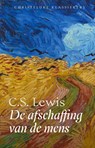 De afschaffing van de mens - Christelijke klassieker - C.S. Lewis - 9789043543286