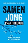 Samen Jong Praktijkboek - Sabine van der Heijden - 9789043543552