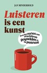 Luisteren is een kunst - J. Minderhoud - 9789043544337