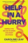 Help in a hurry - Caroline Leaf - 9789043545099