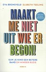 Maakt me niet uit wie er begon! - Eva Bronsveld ; Elsbeth Teeling - 9789043925235