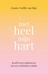 Met heel mijn hart - Esmée Noëlle van Rijn - 9789043925501