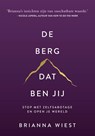 De berg, dat ben jij - Brianna Wiest - 9789043925730