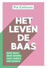 Het leven de baas - Pia Callesen - 9789043925778